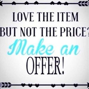 Reasonable Offers Accepted!